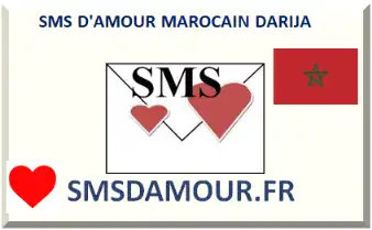 SMS D'AMOUR MAROCAIN EN DARIJA AVEC TRADUCTION 2026